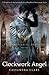 Clockwork Angel (The Infernal Devices, #1)