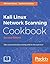 Kali Linux Network Scanning Cookbook