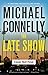 The Late Show by Michael    Connelly