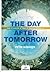 The Day after Tomorrow: How...