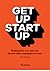 Get up - start up by Bart Vanhaeren