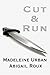 Cut & Run (Cut & Run, #1)