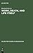 Work, Death, and Life Itself: Essays on Management and Organization (de Gruyter Studies in Organization, 51)