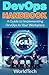 DevOps Handbook: A Guide To Implementing DevOps In Your Workplace
