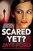Scared Yet?