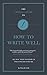 The Connell Guide to How to Write Well (Connell Guides)