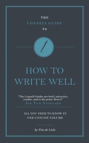The Connell Guide to How to Write Well (Connell Guides)