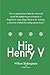 Hip Henry V