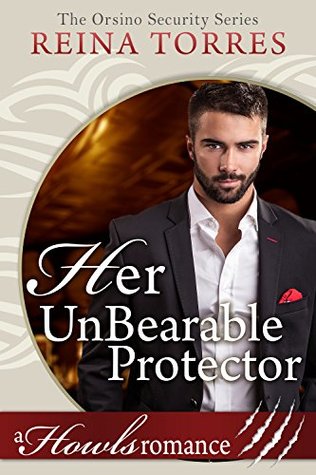 Her UnBearable Protector (Orsino Security #1)
