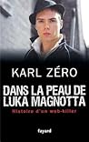 Dans la peau de Luka Magnotta (Documents)