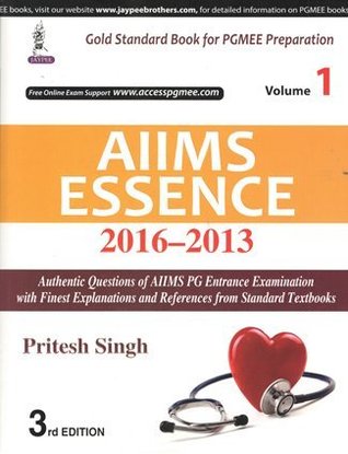 AIIMS ESSENCE 2016-2013 (VOL.1) [Paperback] SINGH PRITESH