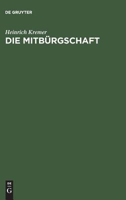 Die Mitbürgschaft: Mit Beiträgen zur Lehre von Bürgschaft und Gesamtschuld (German Edition)