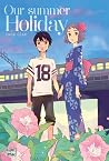 Our summer holiday by Kaori Ozaki Our summer holiday by Kaori Ozaki