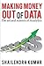 Making Money out of Data by Shailendra Kumar