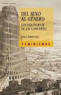 Del sexo al género: Los equívocos de un concepto (Paperback)