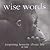 Wise Words: Inspiring Lessons About Life