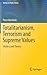 Totalitarianism, Terrorism and Supreme Values by Peter Bernholz