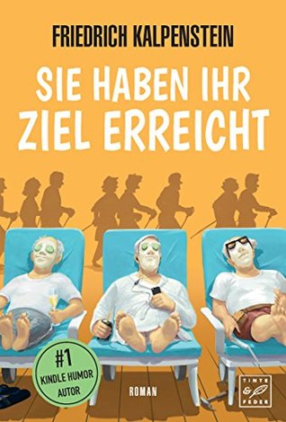Sie haben ihr Ziel erreicht (German Edition)