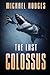 The Last Colossus
