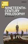 A Short History of Nineteenth-Century Philosophy (I.B.Tauris Short Histories)