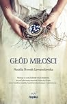 Głód miłości by Natalia Nowak-Lewandowska