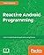Reactive Android Programming