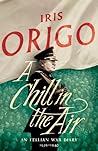 A Chill in the Air: An Italian War Diary 1939–1940