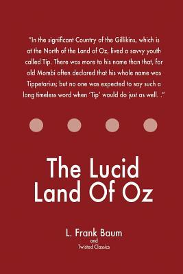 The Lucid Land Of Oz