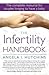 The Infertility Handbook: The Complete Resource for Couples Longing to Have a Baby