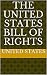 The United States Bill of Rights by U.S. Government