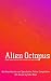 Alien Octopus: Eight word s...