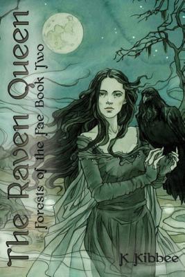 Forests of the Fae: The Raven Queen