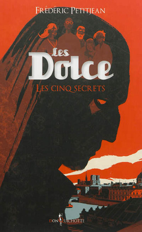Les cinq secrets (Les Dolce, #2)