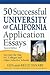 50 Successful University of California Application Essays: Get Into the Top Uc Colleges and Other Selective Schools