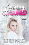 Coming Consumed by Renee Harless