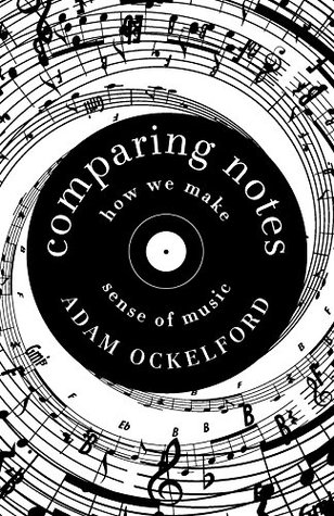 Comparing Notes: How We Make Sense of Music (Kindle Edition)