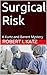 Surgical Risk: A Kurtz and ...