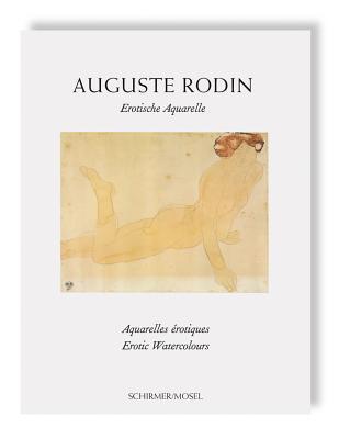 Auguste Rodin: Erotic Watercolors (Hardcover)