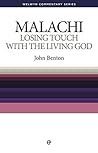 WCS Malachi: Losing Touch with the Living God (Welwyn Commentary Series Book 39)