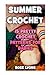 Summer Crochet: 15 Pretty C...