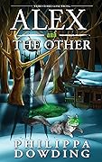 Alex and The Other: Weird Stories Gone Wrong
