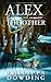 Alex and The Other Weird Stories Gone Wrong by Philippa Dowding