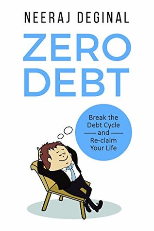 Zero Debt: Break the Debt Cycle and Reclaim Your Life - Second Edition (Kindle Edition)
