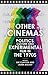 Other Cinemas: Politics, Culture and Experimental Film in the 1970s