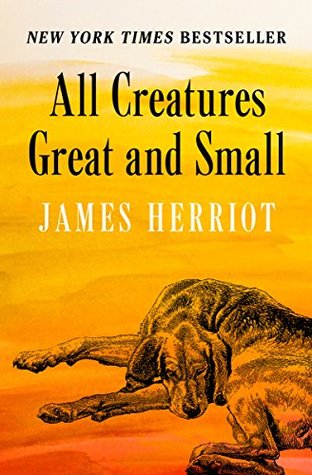 All Creatures Great and Small (All Creatures Great and Small, #1)