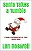 Santa Takes a Tumble: 12 Da...