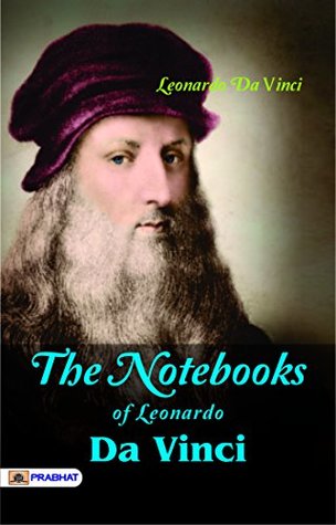 The Notebooks of Leonardo Da Vinci