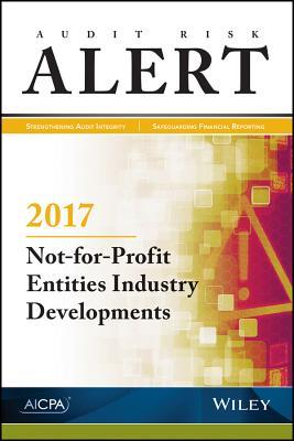 Audit Risk Alert: Not-for-Profit Entities Industry Developments, 2017 (AICPA)