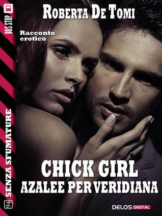 Chick Girl: Azalee per Veridiana