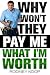 Why Won’t They Pay Me What I’m Worth? by Rodney Koop